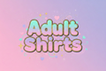 Adult Shirts