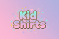 Kid Shirts